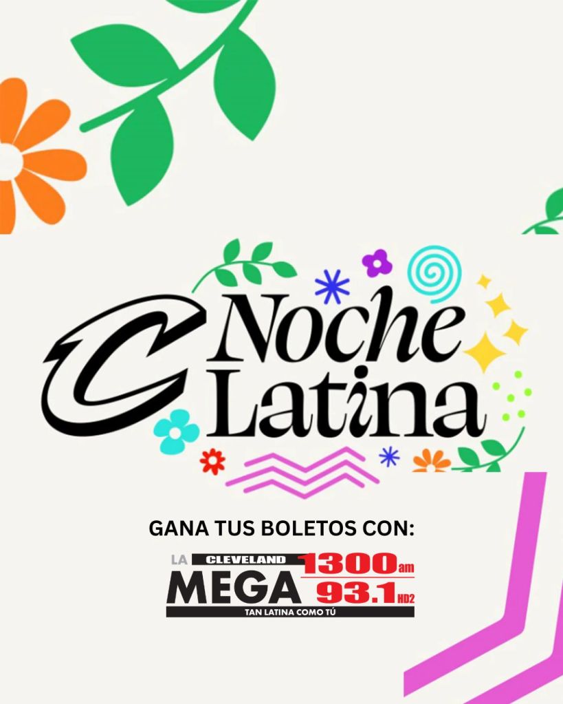 Gana boletos para la Noche Latina de los Cavs con La Mega Cleveland